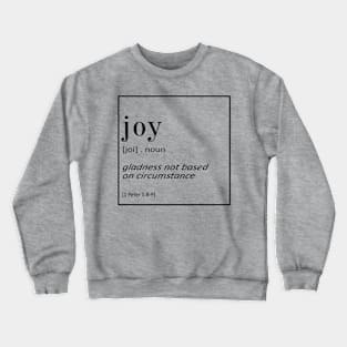 Joy - 1 Peter 1:8-9 - Bible Quotes Crewneck Sweatshirt